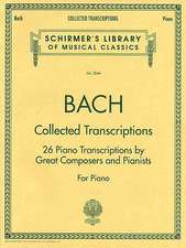 Collected Transcriptions: Piano Solo