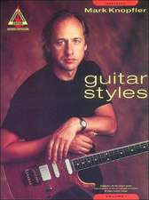 Mark Knopfler: Guitar Styles