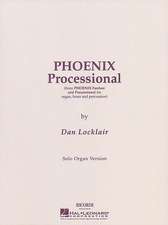 Phoenix Processional: Organ Solo