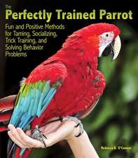 The Perfectly Trained Parrot