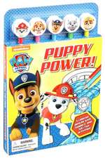 Nickelodeon Paw Patrol: Puppy Power! [With Pens/Pencils]