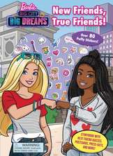 Barbie: Big City Big Dreams: New Friends, True Friends