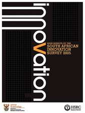 Innovation: Main Results of the South African Innovation Survey 2005