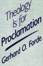 Theology Is for Proclamation: The 