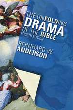 The Unfolding Drama of the Bible: Proposed by the Consultation on Common Texts