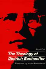 The Theology of Dietrich Bonhoeffer