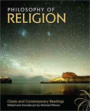 Philosophy of Religion: Classic and Contemporary Readings