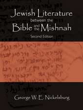 Jewish Literature Between the Bible and the Mishnah: A Historical and Literary Introduction