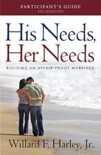 His Needs, Her Needs Participant's Guide