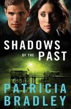 Shadows of the Past – A Novel