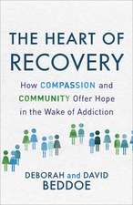 The Heart of Recovery – How Compassion and Community Offer Hope in the Wake of Addiction