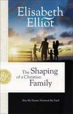 The Shaping of a Christian Family