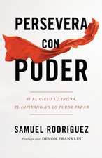 Persevera con poder – Si el cielo lo inicia, el infierno no lo puede parar