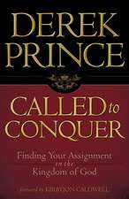 Called to Conquer: Finding Your Assignment in the Kingdom of God