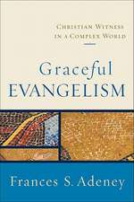 Graceful Evangelism – Christian Witness in a Complex World