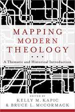 Mapping Modern Theology – A Thematic and Historical Introduction