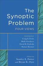 The Synoptic Problem – Four Views