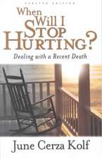 When Will I Stop Hurting? – Dealing with a Recent Death