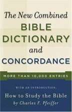 New Combined Bible Dictionary and Concordance