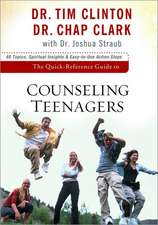 The Quick–Reference Guide to Counseling Teenagers