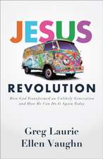 Jesus Revolution – How God Transformed an Unlikely Generation and How He Can Do It Again Today