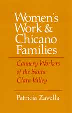 Women`s Work and Chicano Families – Cannery Workers of the Santa Clara Valley