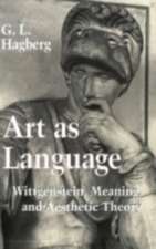 Art as Language – Wittgenstein, Meaning, and Aesthetic Theory