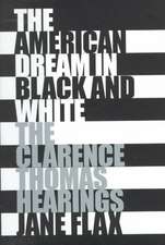 The American Dream in Black and White – The Clarence Thomas Hearings