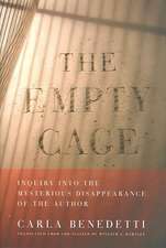 The Empty Cage – Inquiry into the Mysterious Disappearance of the Author