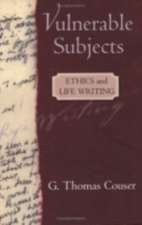 Vulnerable Subjects – Ethics and Life Writing