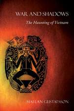 War and Shadows – The Haunting of Vietnam