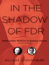 In the Shadow of FDR – From Harry Truman to Barack Obama