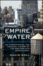 Empire of Water – An Environmental and Political History of the New York City Water Supply