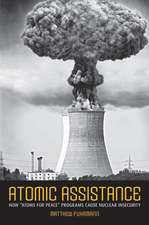 Atomic Assistance – How "Atoms for Peace" Programs Cause Nuclear Insecurity