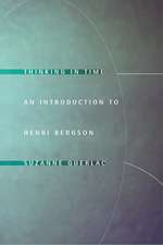 Thinking in Time – An Introduction to Henri Bergson