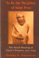 To Be the Neighbor of Saint Peter – The Social Meaning of Cluny`s Property, 909–1049