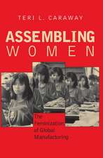 Assembling Women – The Feminization of Global Manufacturing