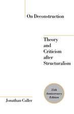 On Deconstruction – Theory and Criticism after Structuralism