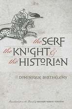 The Serf, the Knight, and the Historian