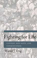 Fighting for Life – Contest, Sexuality, and Consciousness