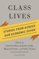 Class Lives – Stories from across Our Economic Divide