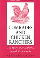 Comrades and Chicken Ranchers – The Story of a California Jewish Community