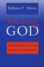 Perceiving God – The Epistemology of Religious Experience