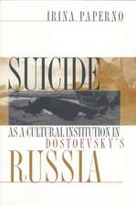 Suicide as a Cultural Institution in Dostoevsky`s Russia