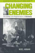 Changing Enemies – The Defeat and Regeneration of Germany