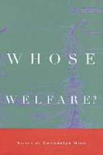 Whose Welfare?