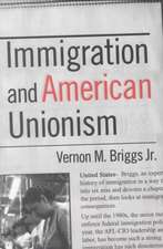 Immigration and American Unionism