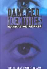 Damaged Identities, Narrative Repair