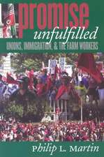 Promise Unfulfilled – Unions, Immigration, and the Farm Workers