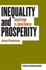 Inequality and Prosperity – Social Europe vs. Liberal America